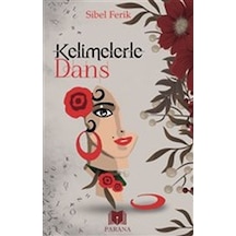 Kelimelerle Dans - Sibel Ferik - Parana