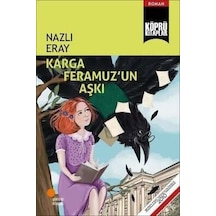 Karga Feramuz'un Aşkı - Nazlı Eray - Günışığı Kitaplığı