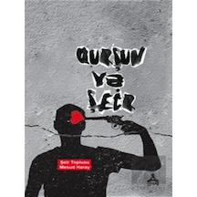 Qurşun ve Şeir Sonçağ Yayınları - Sonçağ Yayınları