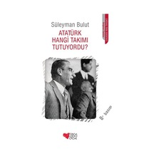 Atatürk Hangi Takımı Tutuyordu