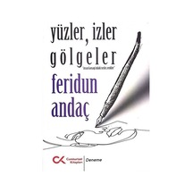 Yüzler, İzler Gölgeler / Feridun Andaç