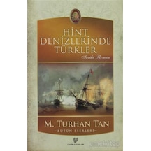 Hint Denizlerinde Türkler - M.Turhan Tan - Çağri 9789754541717