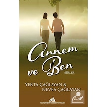 Annem ve Ben-Şiirler - Nevra Çağlayan - Kuledibi Yayınları