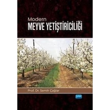 Modern Meyve Yetiştiriciliği / Prof. Dr. Semih Çağlar