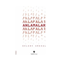Anlamalar - Bülent Göksal - Tuti Kitap