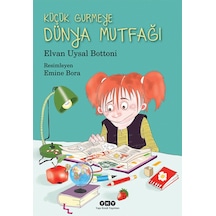 Küçük Gurmeye Dünya Mutfağı - Elvan Uysal Bottoni - Yapı Kredi Yayınları