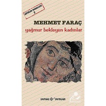 Yağmur Bekleyen Kadınlar - Kötüler Mahallesi 2 - Mehmet Faraç
