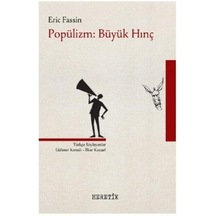 Popülizm-Büyük Hınç - Eric Fassin - Heretik Yayıncılık