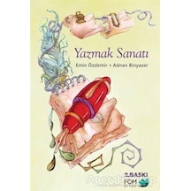 Yazmak Sanatı - Emin Özdemir -  Adnan Binyazar - Fom Kitap
