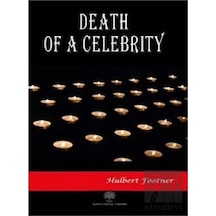 Death of a Celebrity - Hulbert Footner - Platanus Publishing