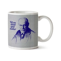 Tell Me About Your Mother Sigmund Freud İki Tarafı Baskılı Kupa Bardak Çok Renkli