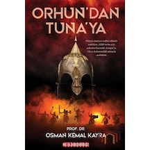 Orhun'Dan Tuna'Ya / Osman Kemal Kayra