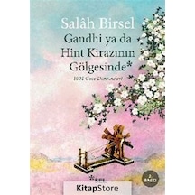 Gandhi ya da Hint Kirazının Gölgesinde - Salah Birsel - Sel Yayıncılık