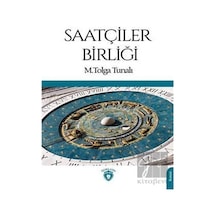 Saatçiler Birliği - M. Tolga Tunalı - Dorlion Yayınevi
