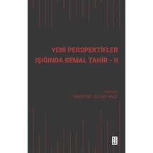 Yeni Perspektifler Işığında Kemal Tahir Iı