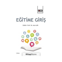 Eğitim Bilimine Giriş (Edt. Doç. Dr. Asım Arı) / Kolektif