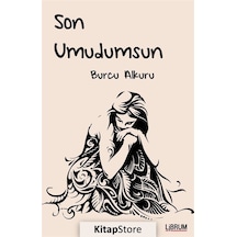 Son Umudumsun - Burcu Alkuru - Librum Kitap
