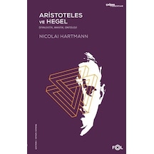 Aristoteles Ve Hegel: Diyalektik, Mantık, Ontoloji