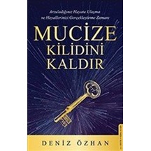 Mucize Kilidini Kaldır - Deniz Özhan - Destek Yayınları