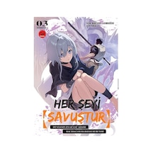 Her Şeyi Savuştur 3
