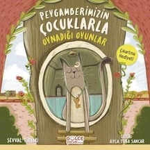 Peygamberimizin Çocuklarla Oynadığı Oyunlar - Şevval Tiryaki - Gülce Çocuk