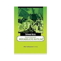 Kayıtsız Kalmayın Mücadeleye Katılın Gilles Wanderpoosen İle Söyleşi-s.hessel İlk Baskı 2011