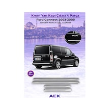 Ford Connect 2003-2014 Araca Özel Krom Yan Kapı Çıtası A+