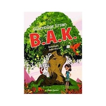B.a.k: Duygusal Derinlikler Ve Anlatı Üzerine Çalışma