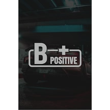B + Pozitif Kan Grubu Motor Araba Cam Sticker 11 X 5 Cm