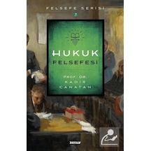 Hukuk Felsefesi / Prof.Dr. Kadir Canatan 9789754739954