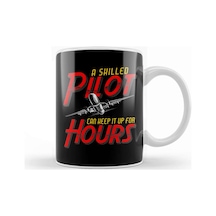 Funny A Skilled Pilot Can Keep It Up For Hours Pun Kupa Bardak Porselen Karışık