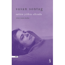 Satürn Yıldızı Altında - Susan Sontag - Everest Yayınları