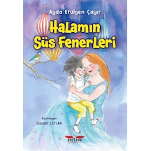 Halamın Süs Fenerleri - Ayda Erülgen Çayır - Perseus Yayınevi