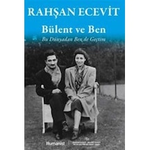Bülent Ve Ben / Rahşan Ecevit