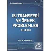 Isı Transferi ve Örnek Problemler / Prof.Dr. Fethi Halıcı