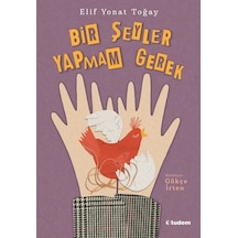 Bir Şeyler Yapmam Gerek - Elif Yonat Toğay - Tudem Yayınları