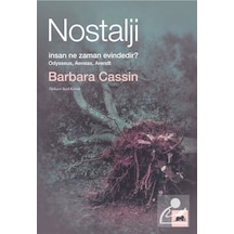 Nostalji: İnsan Ne Zaman Evindedir? - Barbara CassinKitap