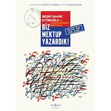 Biz Mektup Yazardık!- İş Bankası Kültür Yayınları
