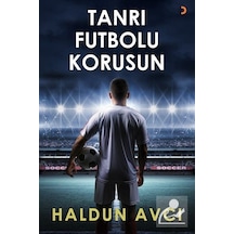 Tanrı Futbolu Korusun - Haldun Avcı - Cinius