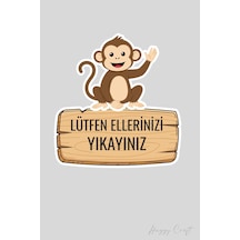 Sevmli Maymun Sticker Lütfen Ellerinizi Yıkayınız Etiketi Standart