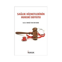Sağlık Hizmetlerinin Hukuki Boyutu