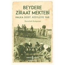 Beydere Ziraat Mektebi - Halka Dost, Köylüye Dair - Aıaı-897103