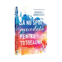 Sa Nu Spui Niciodata Pentru Totdeauna - Jennifer L. Armentrout Kitap Romence