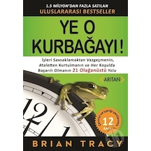 Ye O Kurbağayı! - Brian Tracy