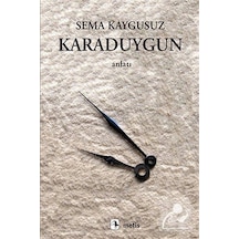 Karaduygun - Sema Kaygusuz