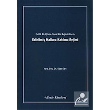 Evlilik Birliğinde Yasak Mal Rejimi Olarak Edinilmiş Mallara K...