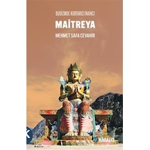 Maitreya & Budizmde Kurtarıcı İnancı / Mehmet Safa Cevahir