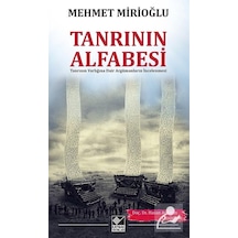 Tanrı'nın Alfabesi - Mehmet Mirioğlu - Kaynak Yayınları