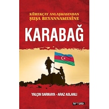 Karabağ - Kürekçay Anlaşmasından Şuşa Beyanamesine - Araz Aslanlı -  Yalçın Sarıkaya - Kripto