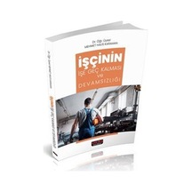 İşçinin İşe Geç Kalması ve Devamsızlığı / Mehmet Halis Karman